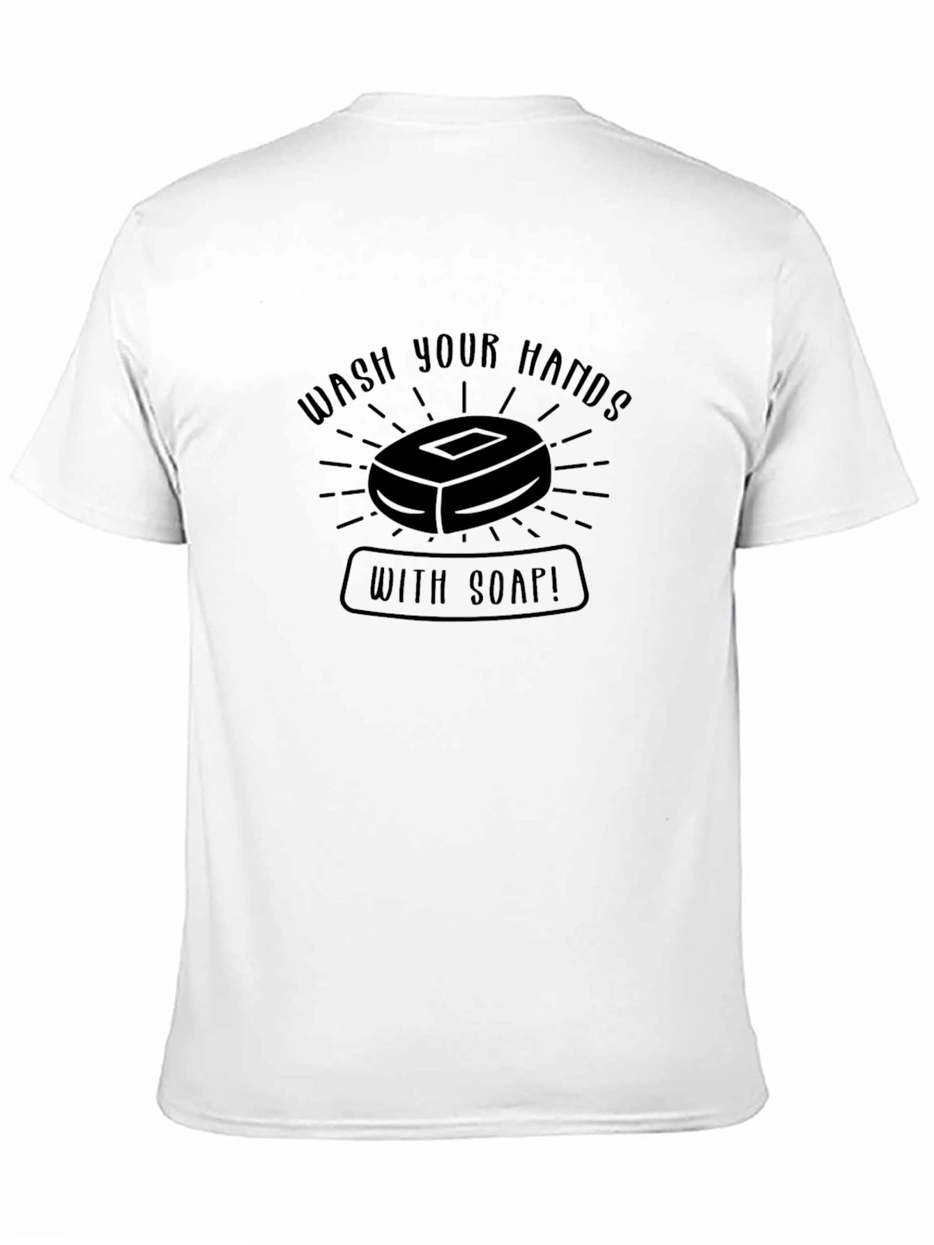 Wash Your Hands With Soap Black T-Shirt