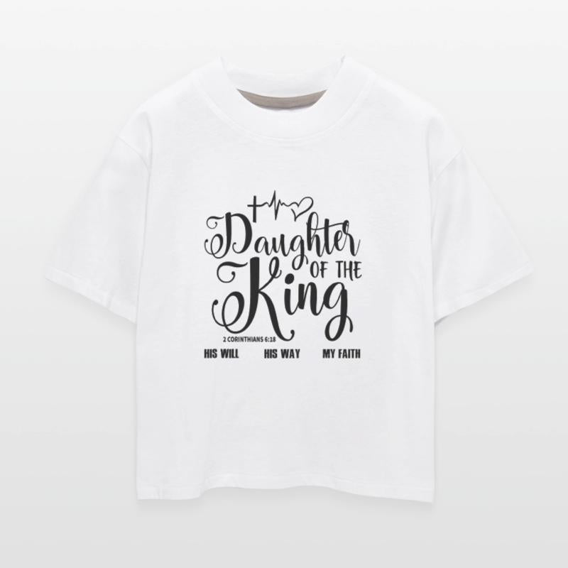 Daughter Of The King His Will His Way My Faith