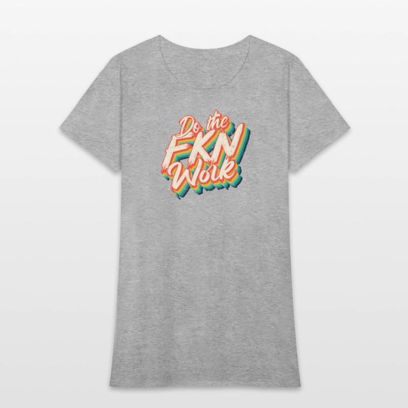 Do the Fkn Work - Motivation