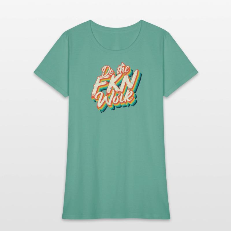 Do the Fkn Work - Motivation