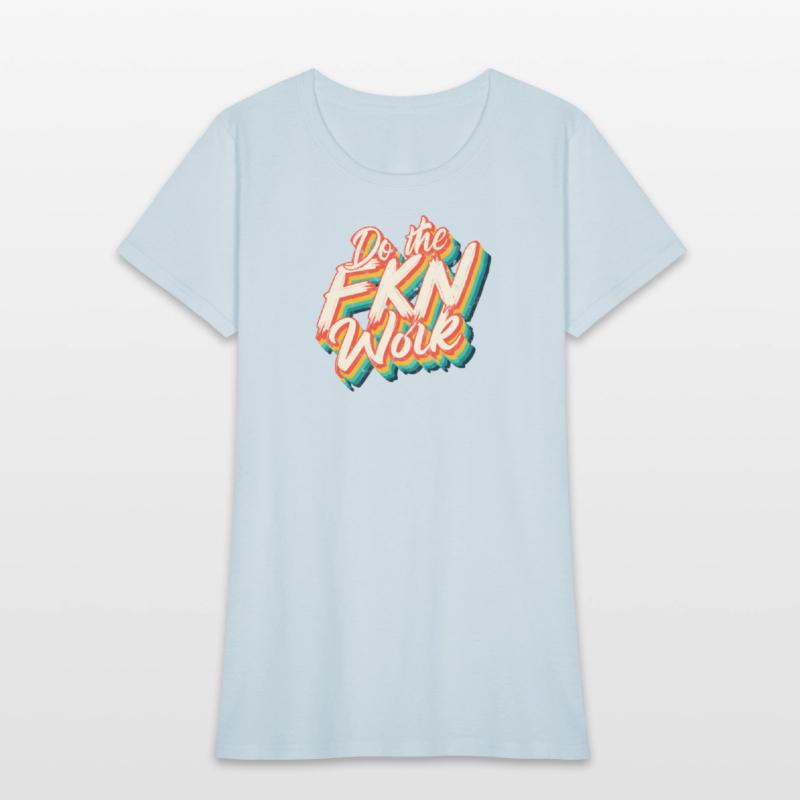 Do the Fkn Work - Motivation