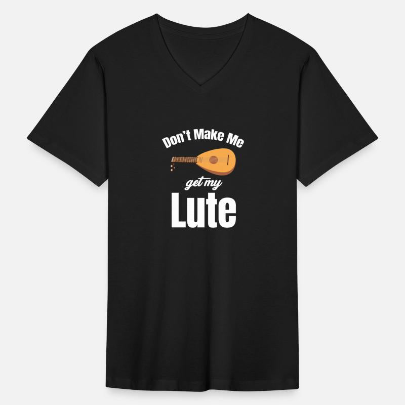 Don't Make Me Get My Lute Stringed Musician