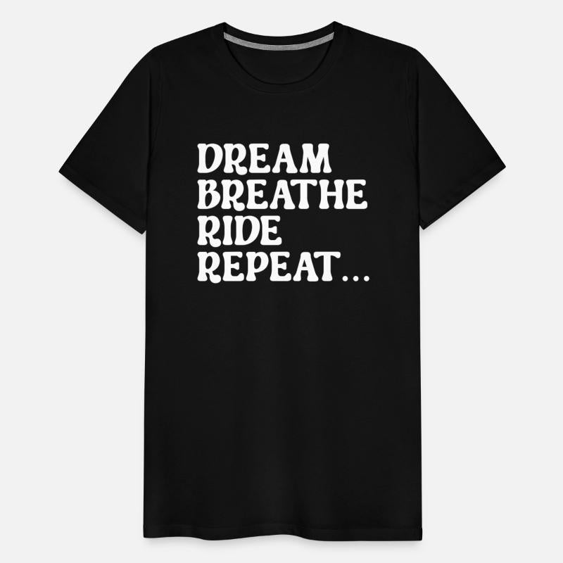 Dream Breathe Ride Repeat