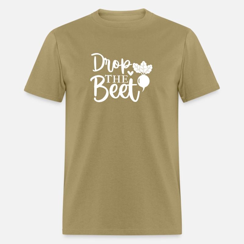 Drop The Beet , Funny Beetroot Quotes