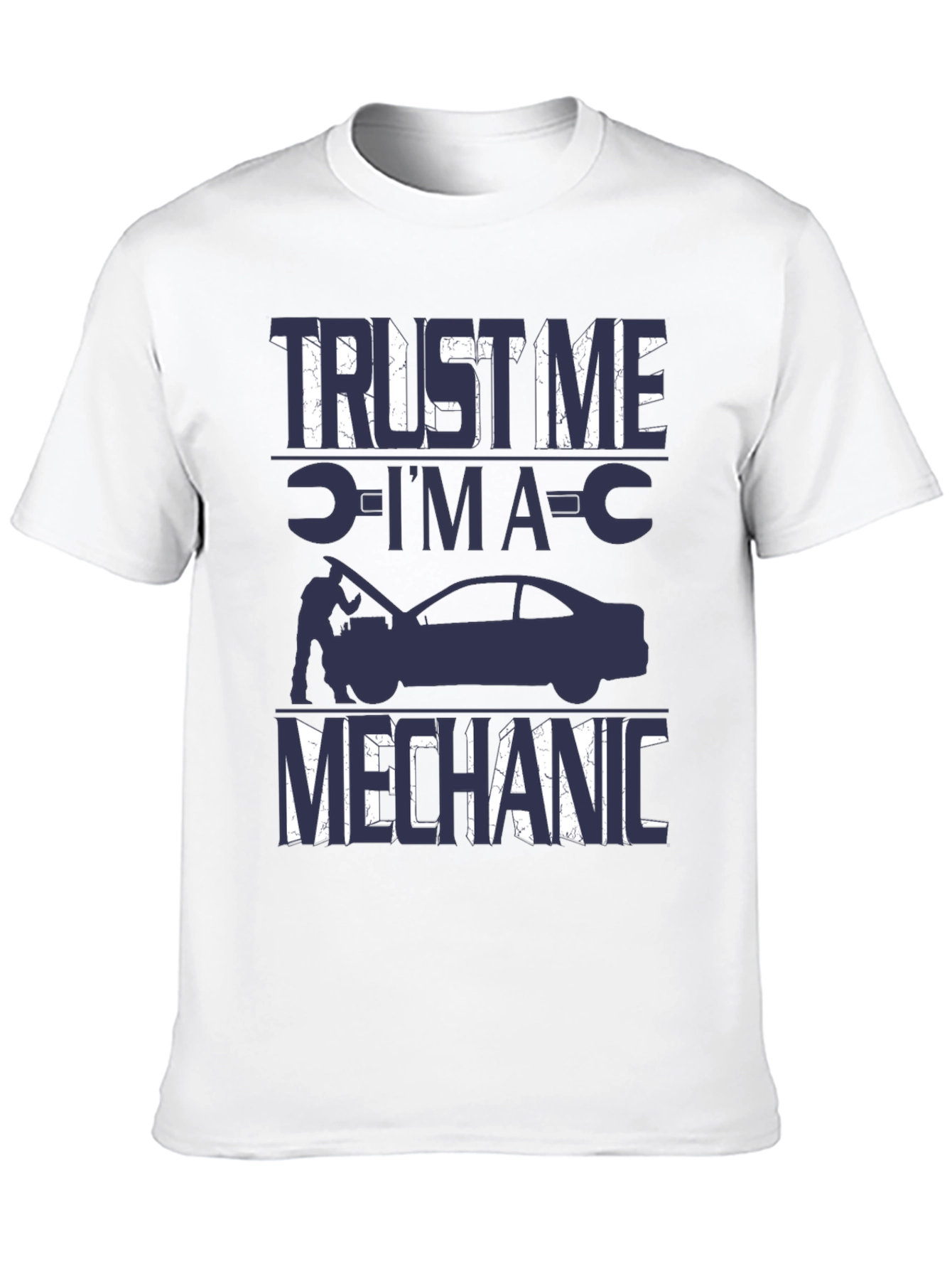 Trust Me Im A Mechanic T-Shirt