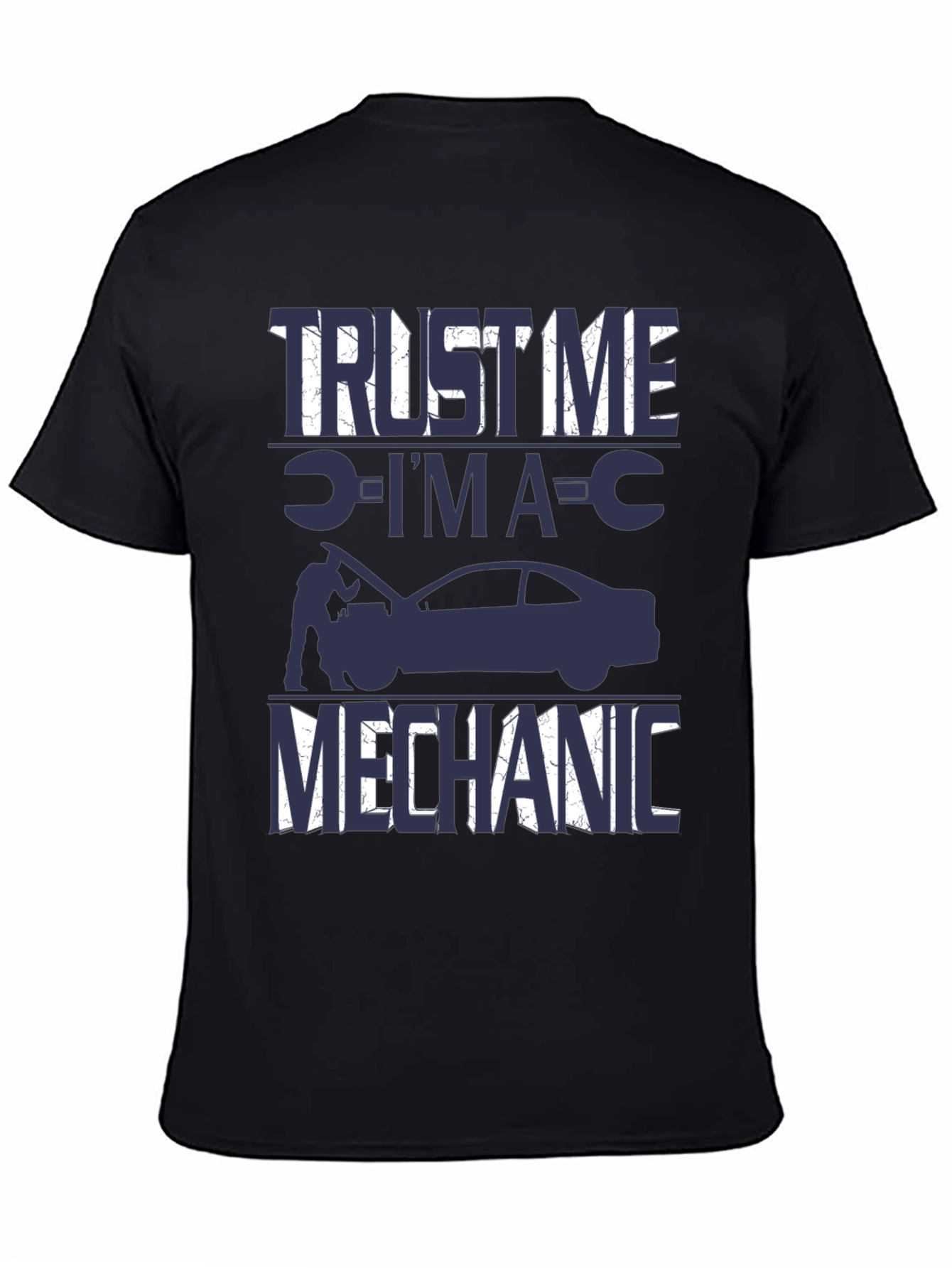 Trust Me Im A Mechanic T-Shirt