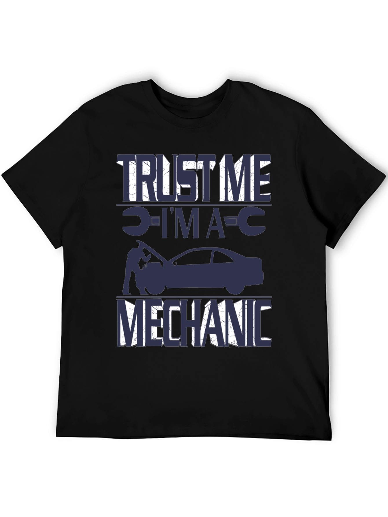Trust Me Im A Mechanic T-Shirt
