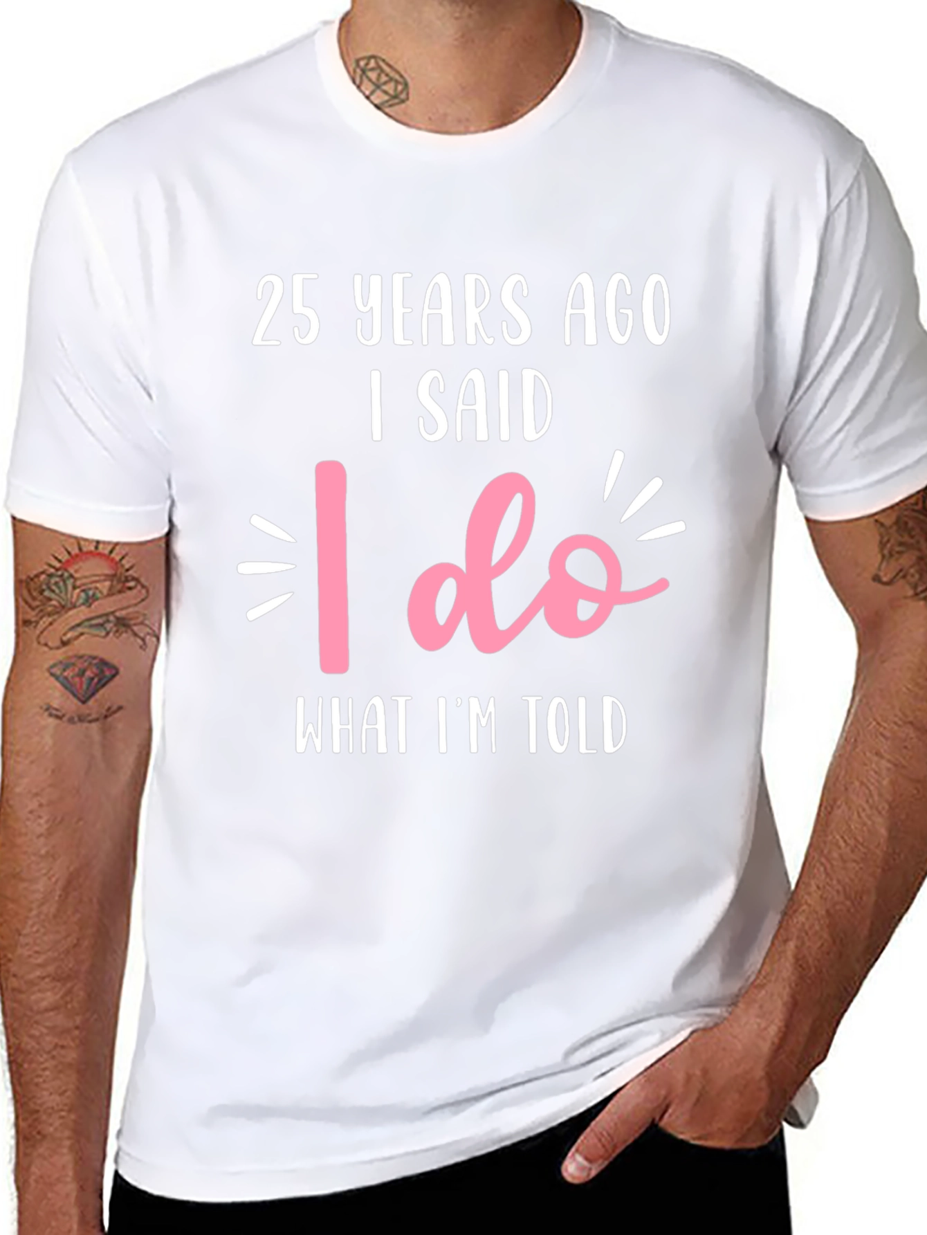 25th Anniversary T-Shirt - I Said I Do
