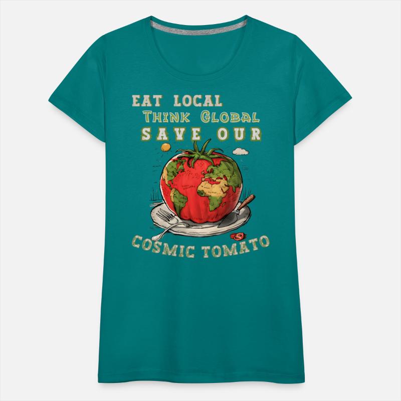 Eat Local Think Global Save Our Cosmic Tomato