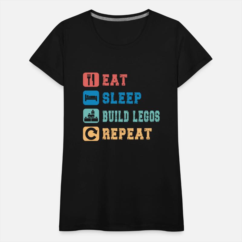 Eat Sleep Build Legos Repeat Build Lego Lover