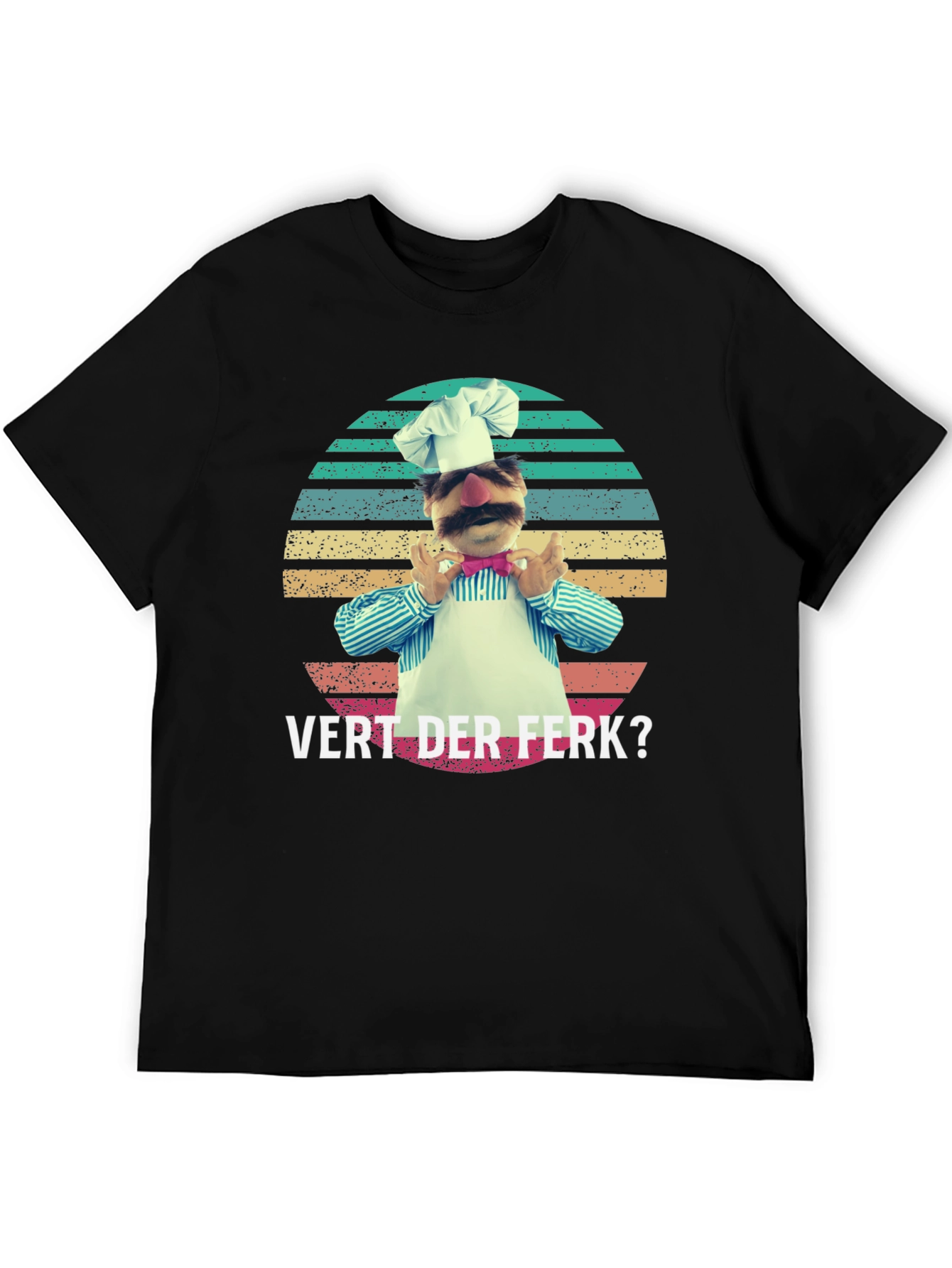 Vert Der Ferk? Swedish Chef T-Shirt