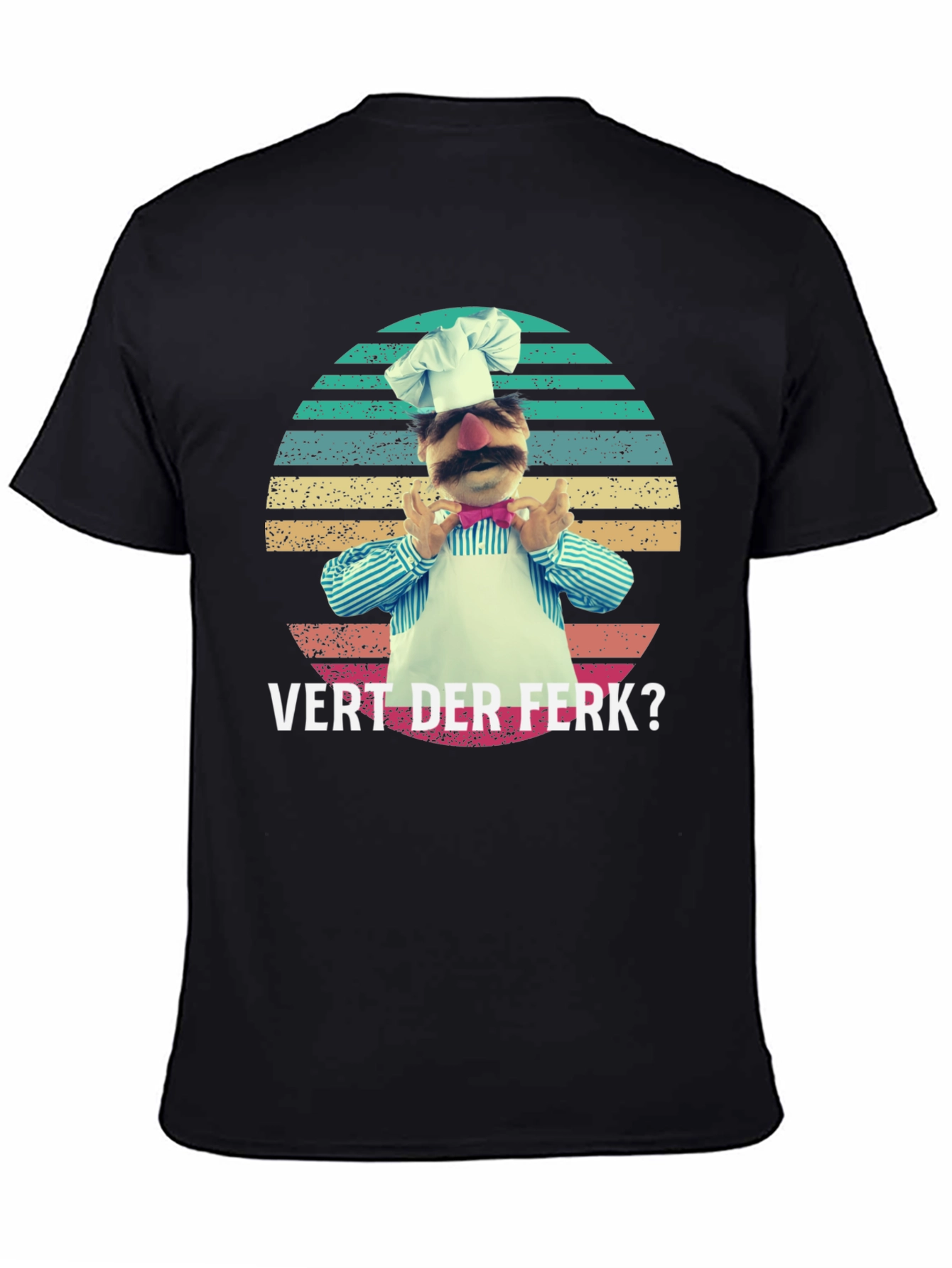 Vert Der Ferk? Swedish Chef T-Shirt