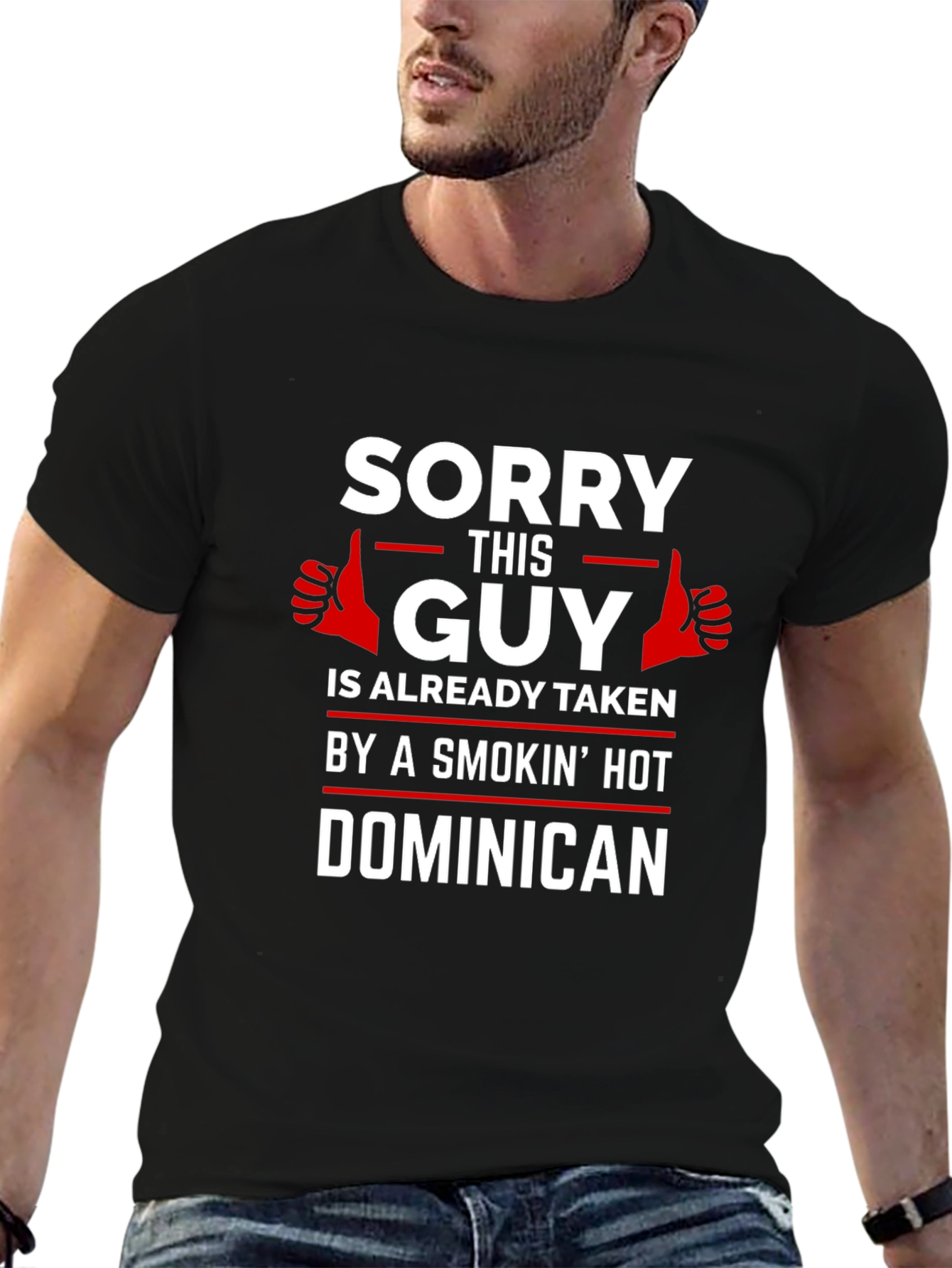 Taken By Smokin Hot Dominican T-Shirt