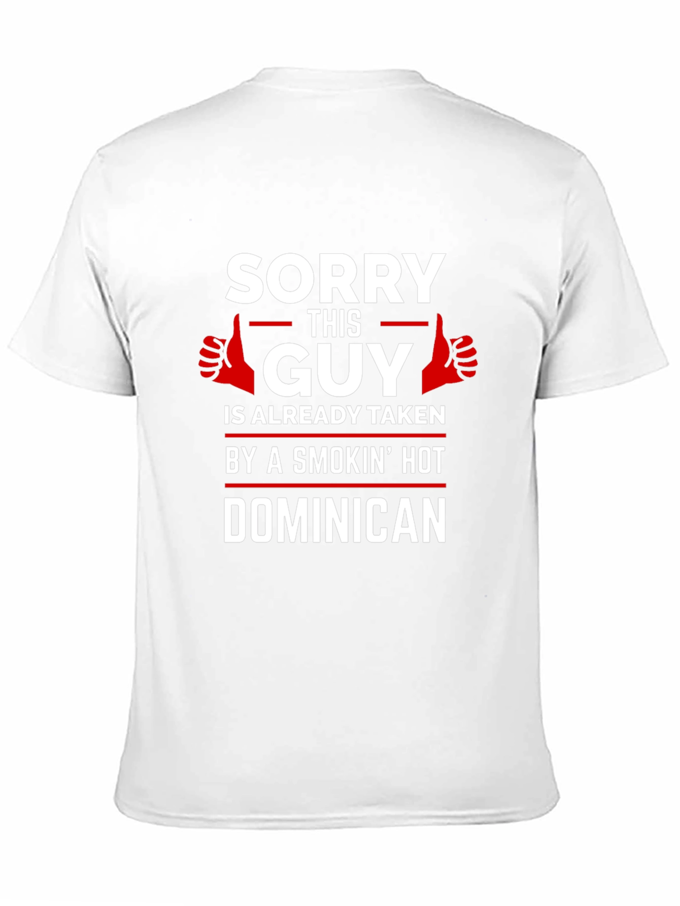 Taken By Smokin Hot Dominican T-Shirt