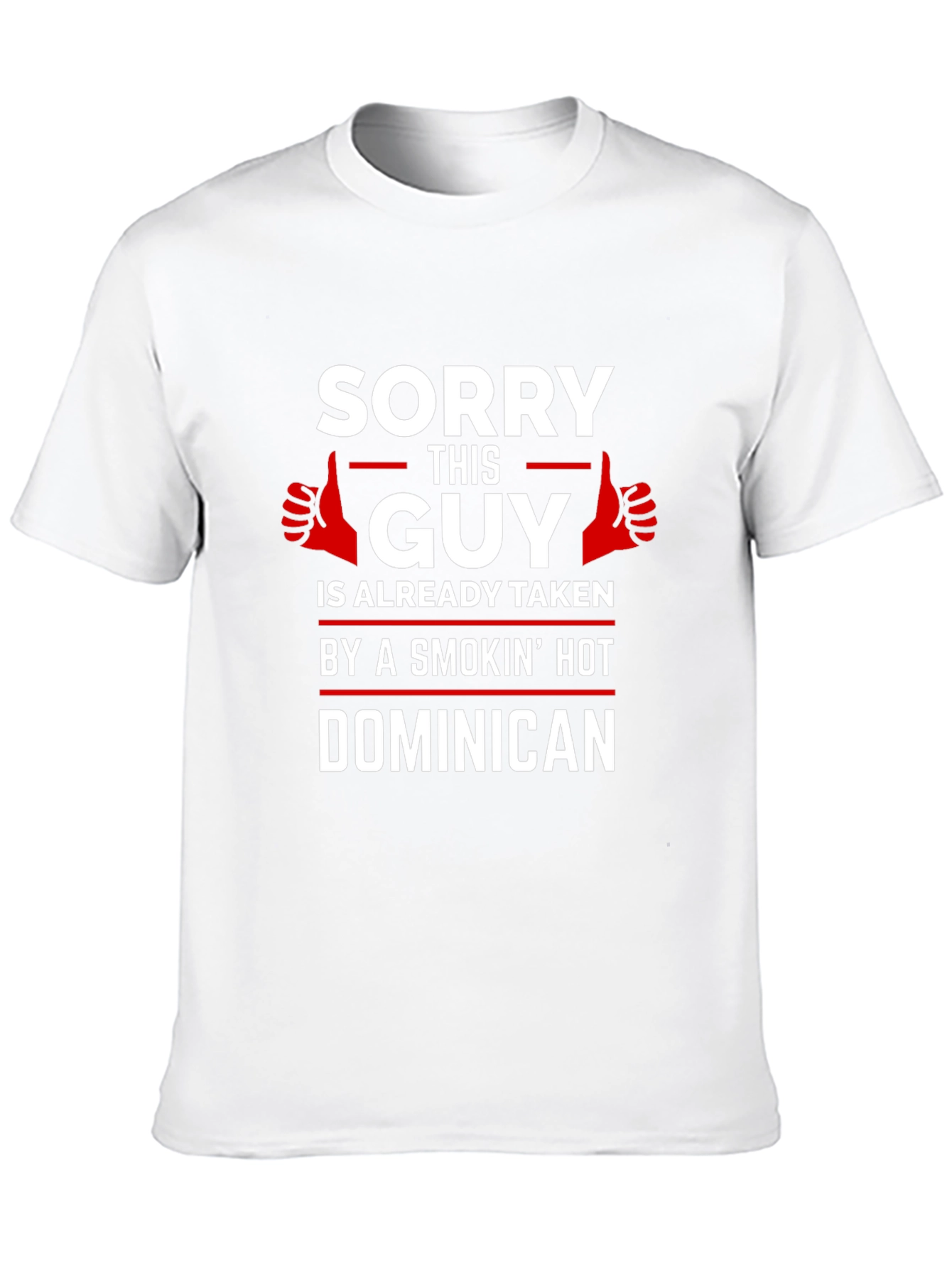 Taken By Smokin Hot Dominican T-Shirt
