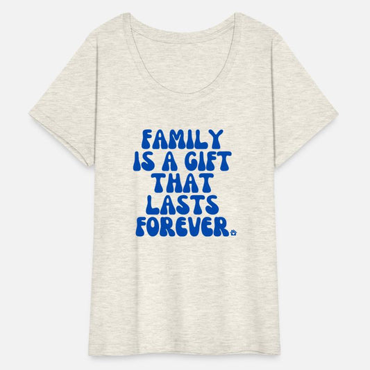 family is a gift that last forever