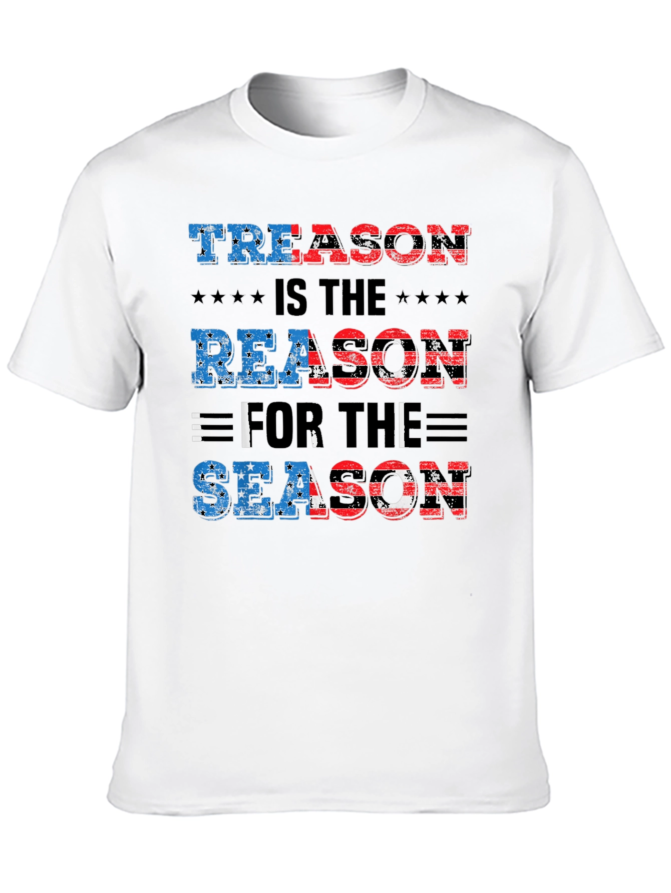 Treason Is The Reason For The Season T-Shirt