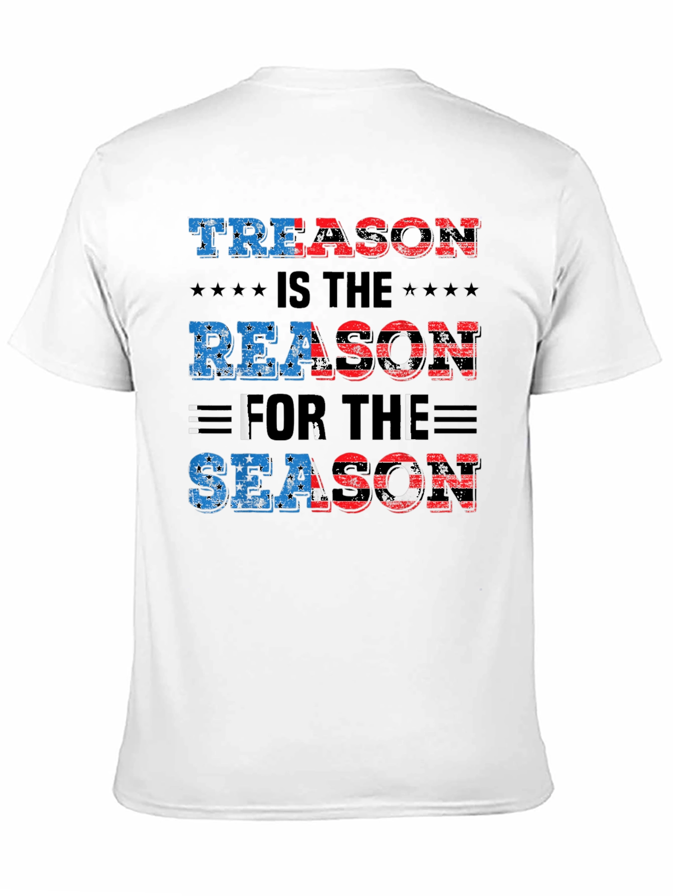 Treason Is The Reason For The Season T-Shirt