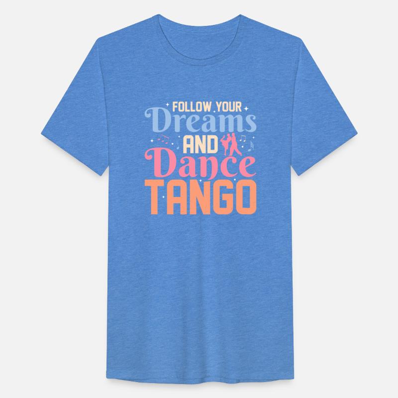 Follow Your Dreams And Dance Tango Latin Music Tan
