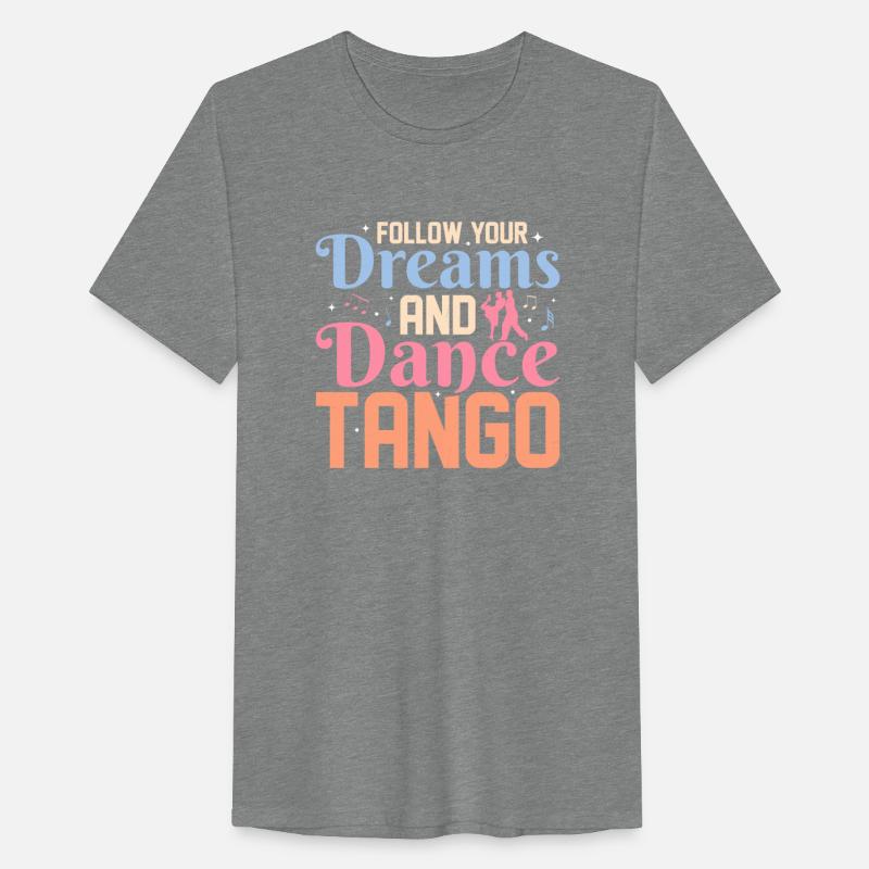 Follow Your Dreams And Dance Tango Latin Music Tan