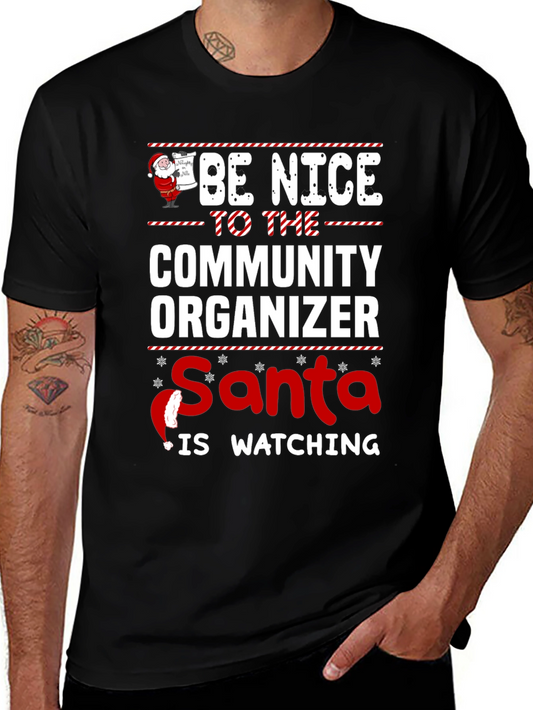 Be Nice To The Community Organizer Santa T-Shirt
