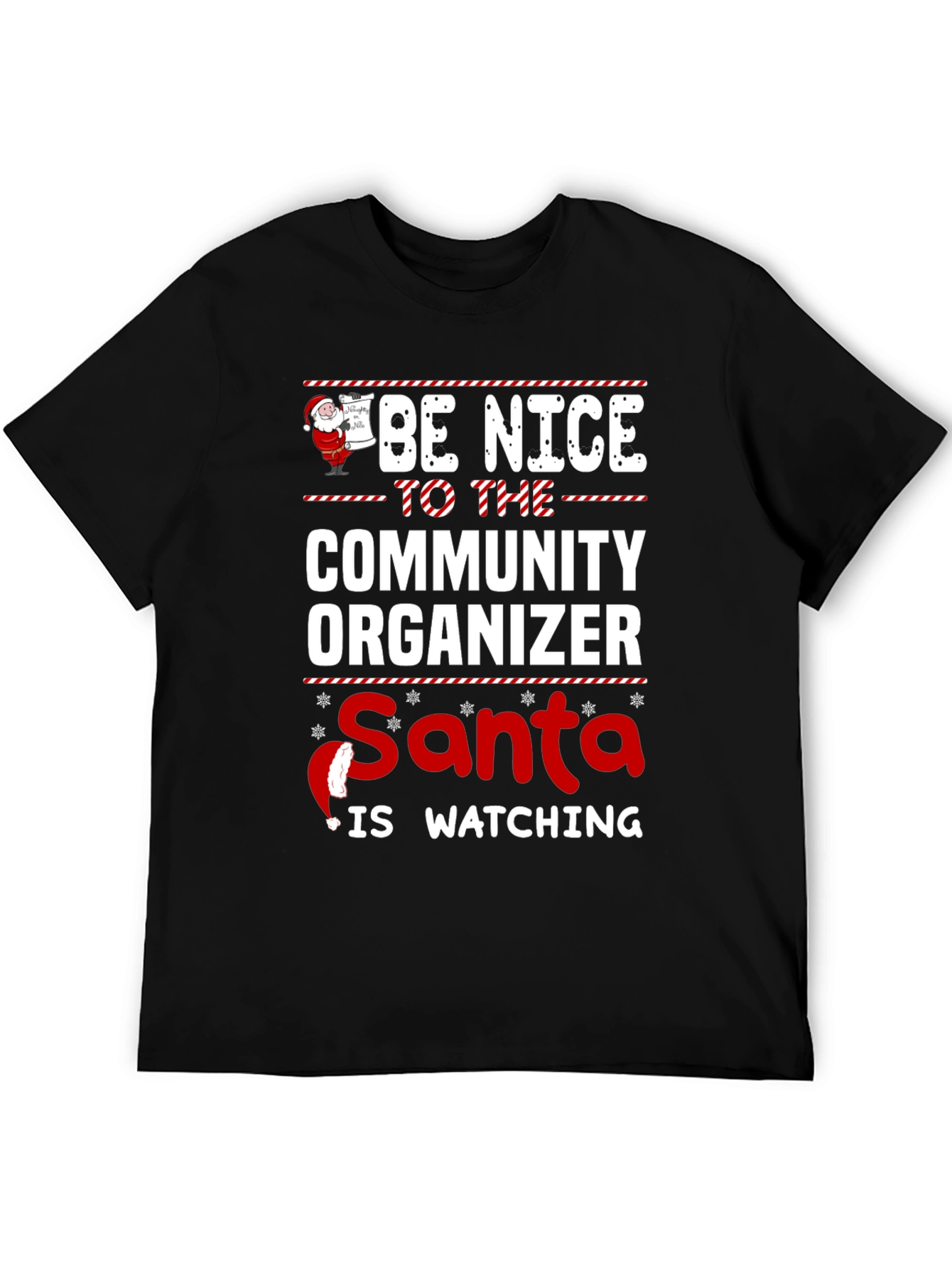 Be Nice To The Community Organizer Santa T-Shirt