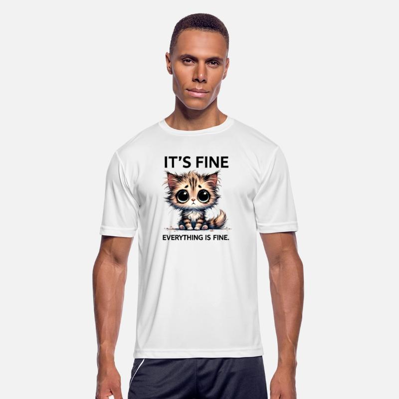 Funny Sarcastic Cat Design - Everything is Fine T-