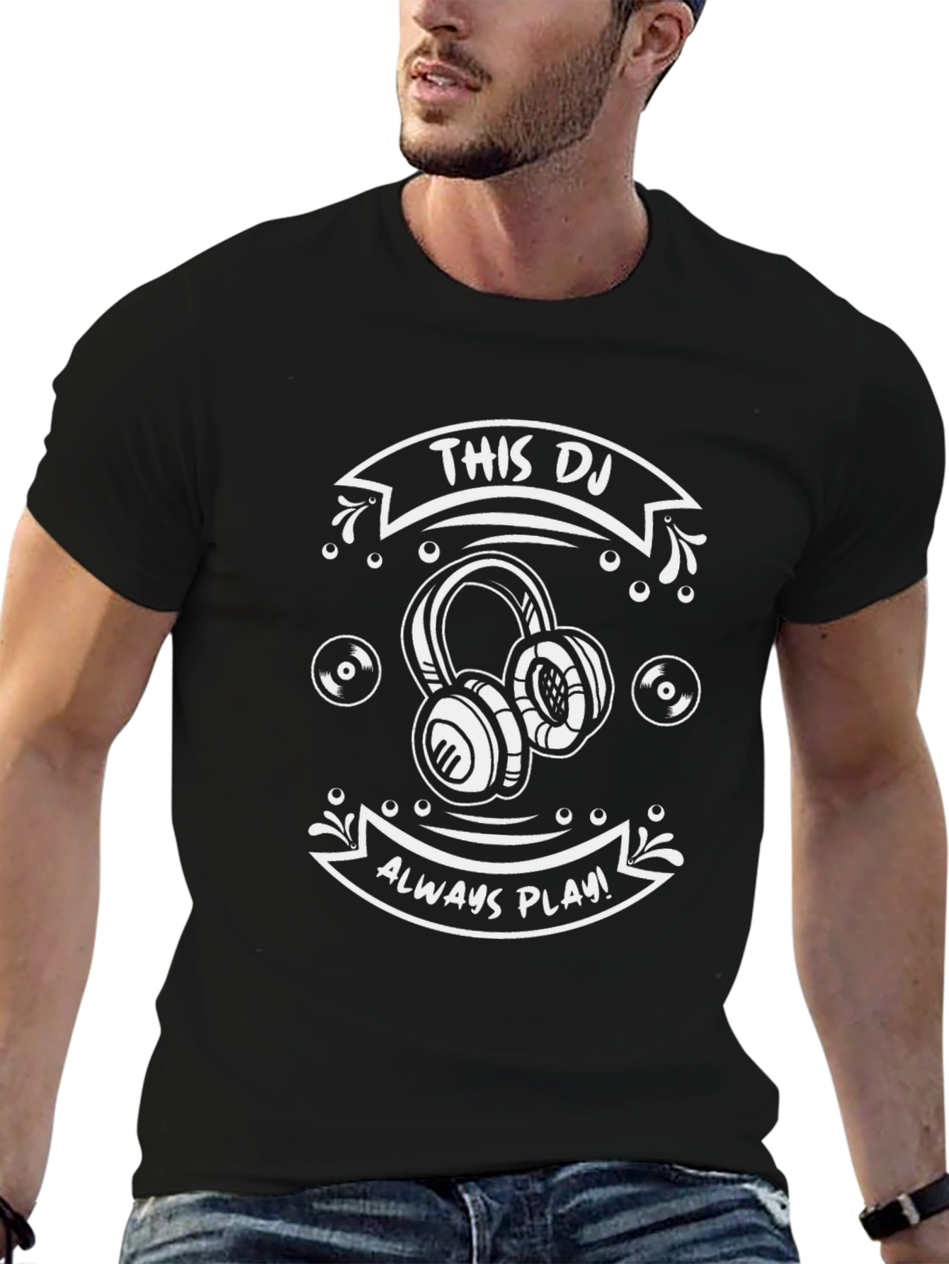 This DJ Always Plays T-Shirt - Black Graphic Tee