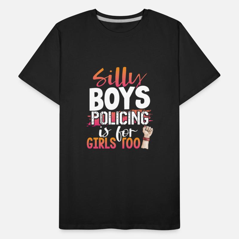 Girl Police Officer Gift Silly Boys Policing is