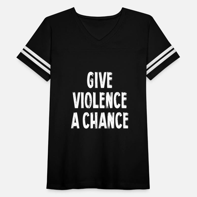 Give Violence A Chance Sarcasm Saying