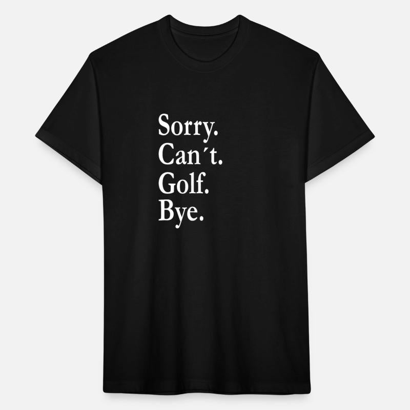 GOLF: sorry can´t Golf bye