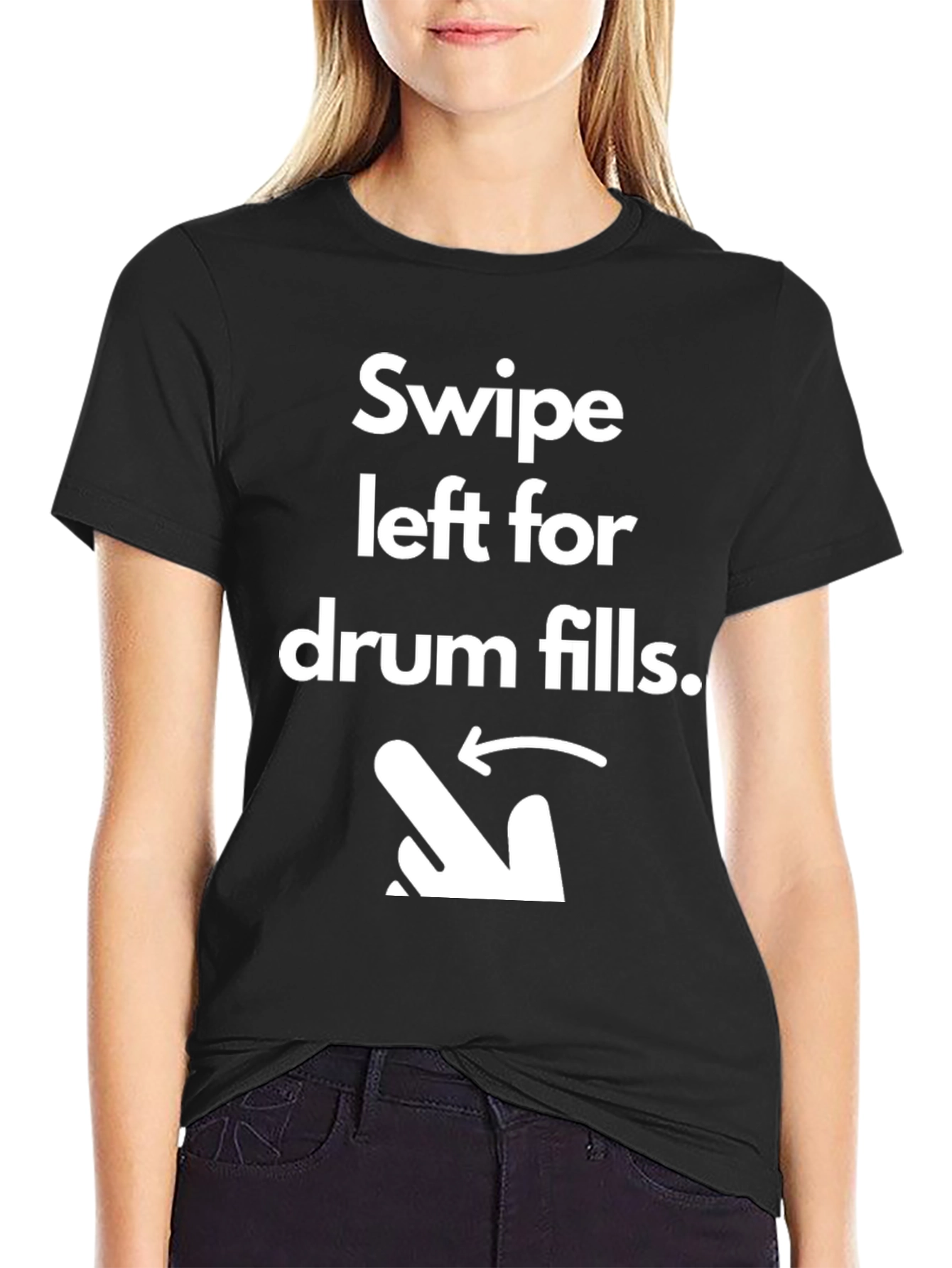 Swipe Left For Drum Fills T-Shirt