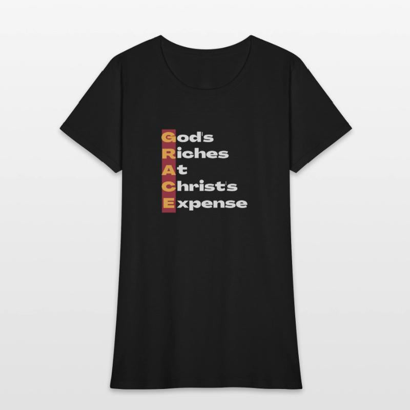 GRACE is God's Riches at Christ's Expense