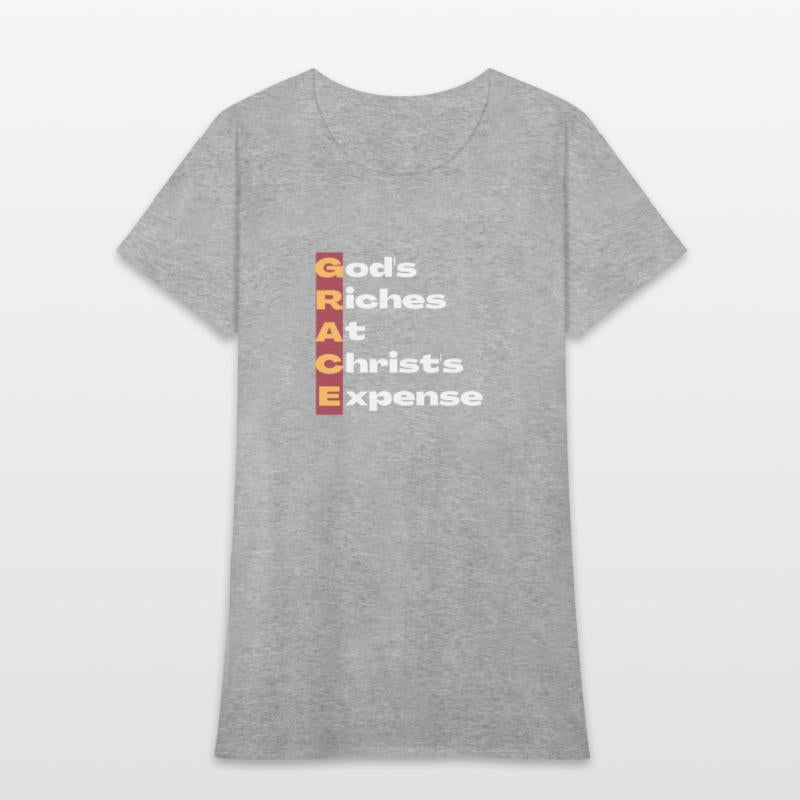 GRACE is God's Riches at Christ's Expense