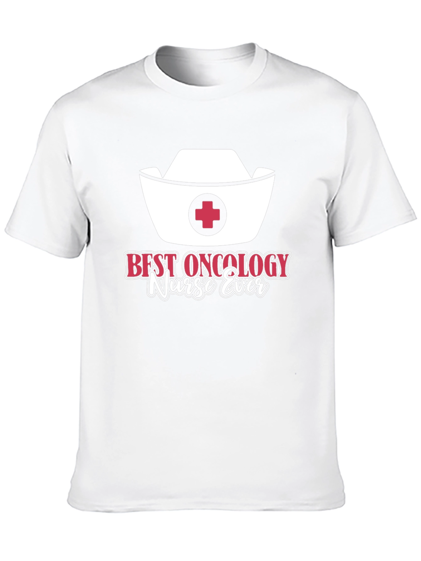 Best Oncology Nurse Ever T-Shirt