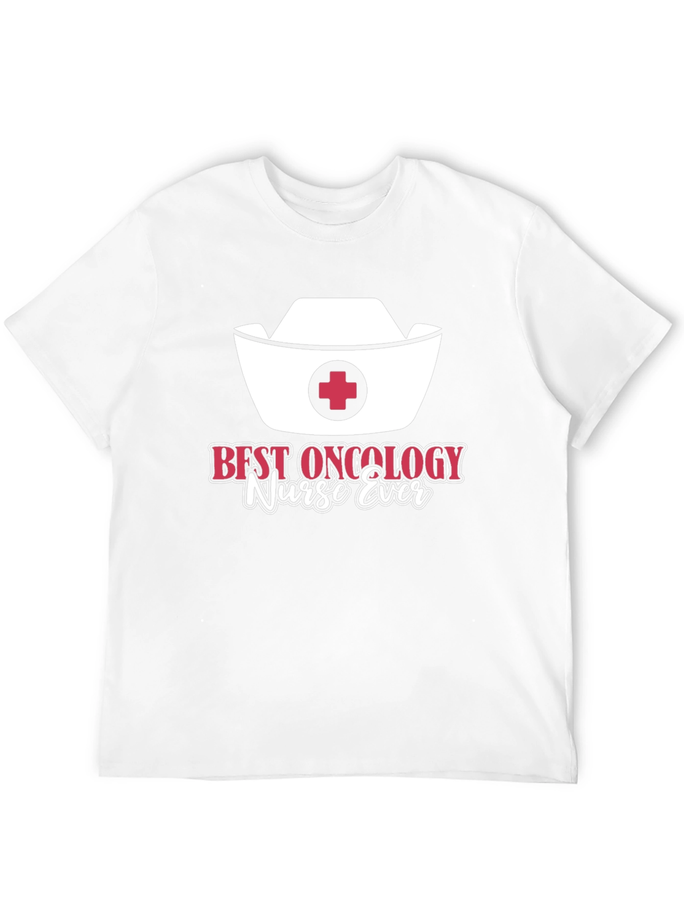 Best Oncology Nurse Ever T-Shirt