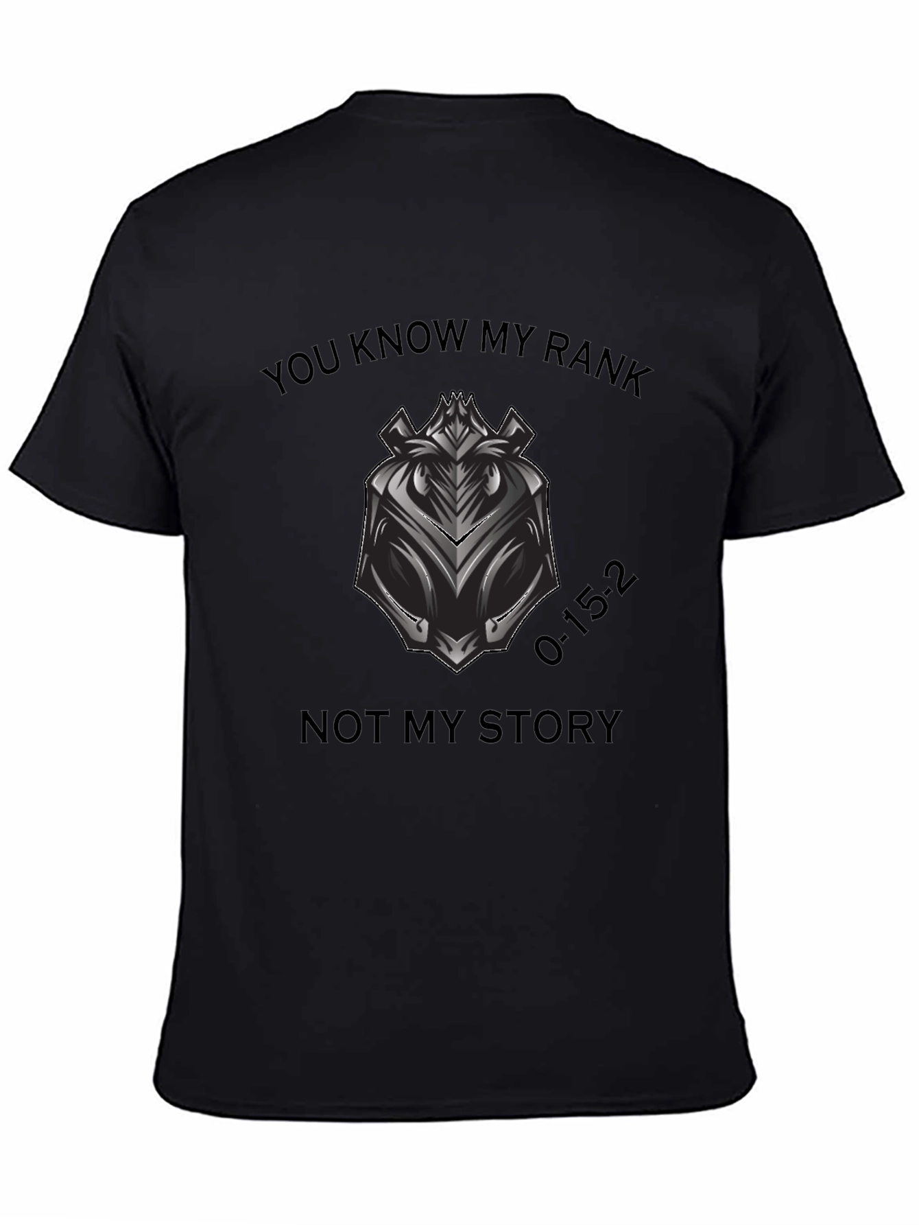 You Know My Rank T-Shirt - Motivational Graphic Tee