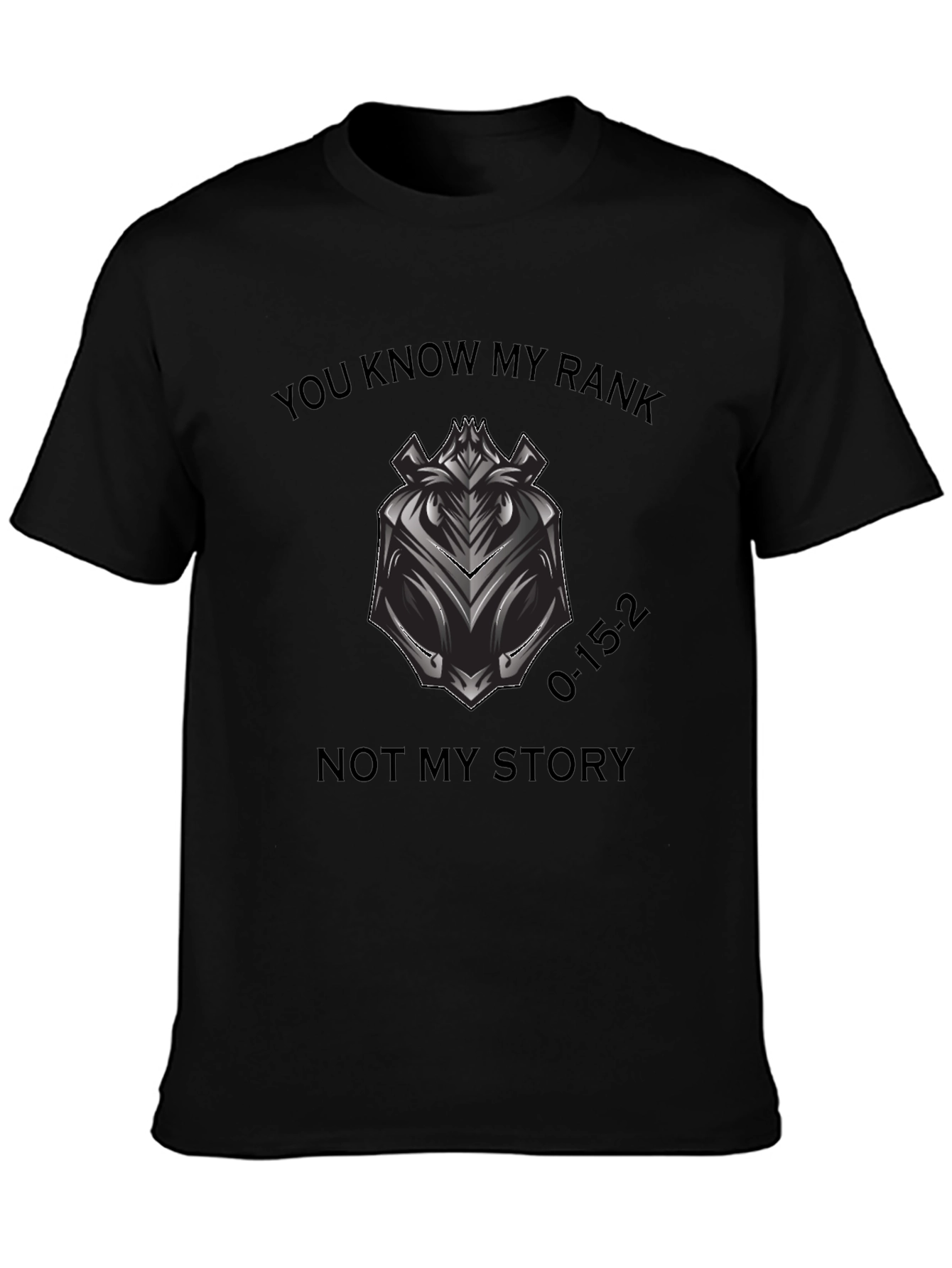 You Know My Rank T-Shirt - Motivational Graphic Tee