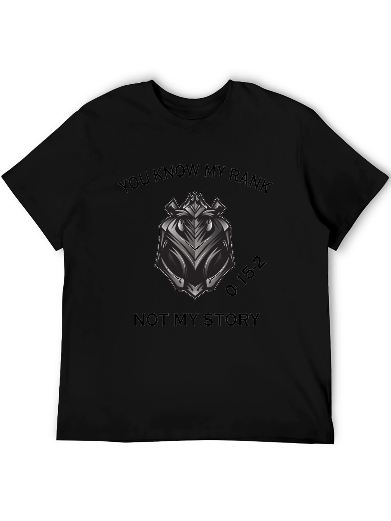 You Know My Rank T-Shirt - Motivational Graphic Tee