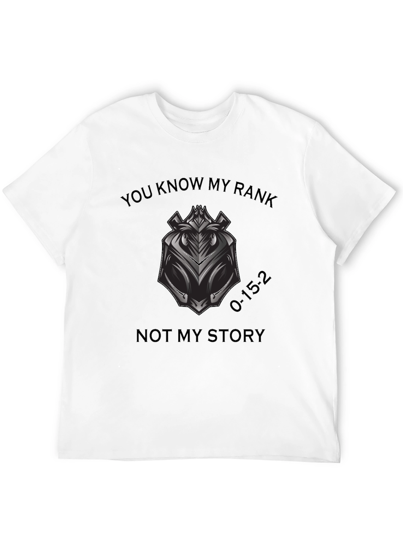 You Know My Rank T-Shirt - Motivational Graphic Tee