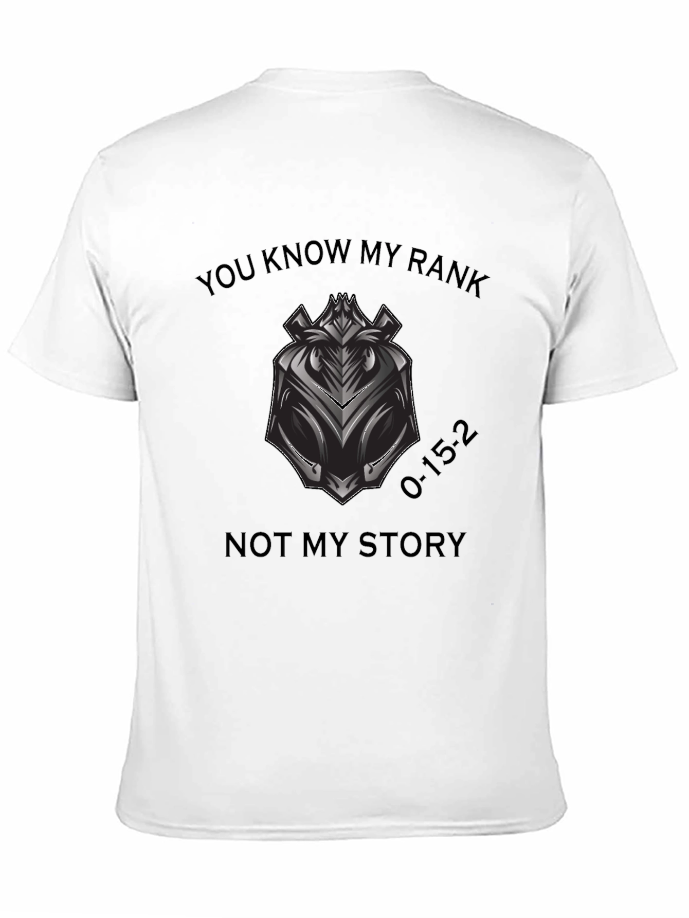 You Know My Rank T-Shirt - Motivational Graphic Tee