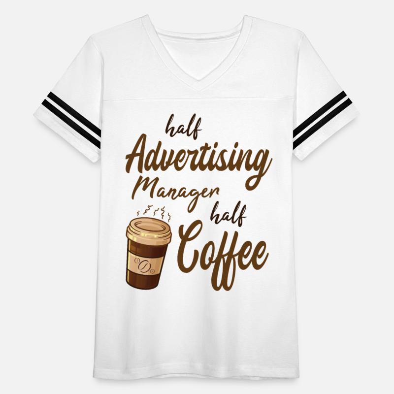 Half Advertising Manager Half Coffee