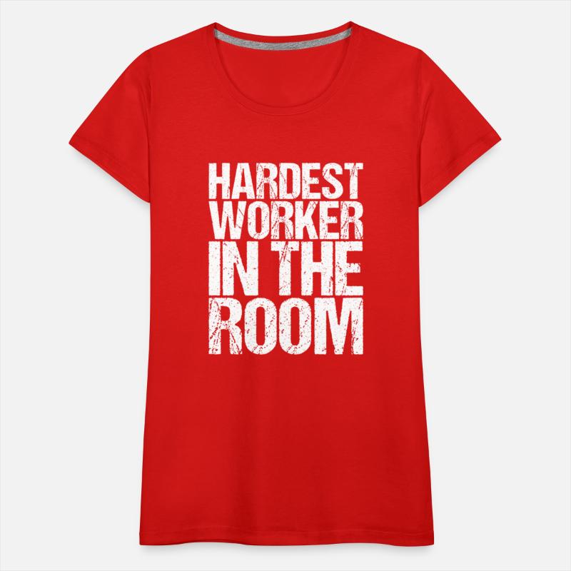 Hardest Worker In The Room