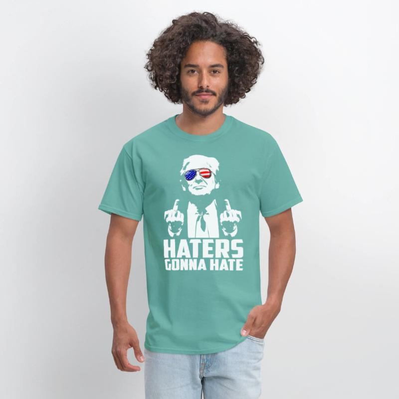 Haters Gonna Hate President Donald Trump