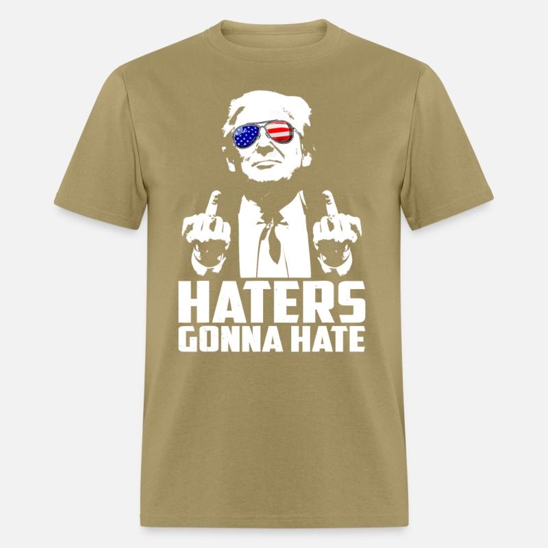 Haters Gonna Hate President Donald Trump