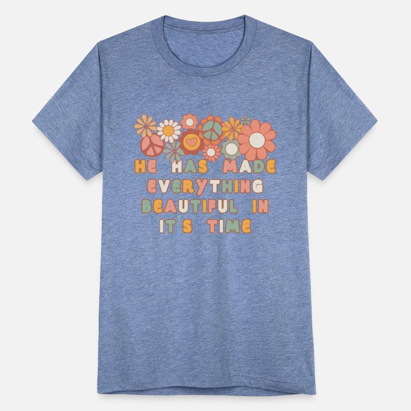 HE HAS MADE EVERYTHING BEAUTIFUL IN IT'S TIME