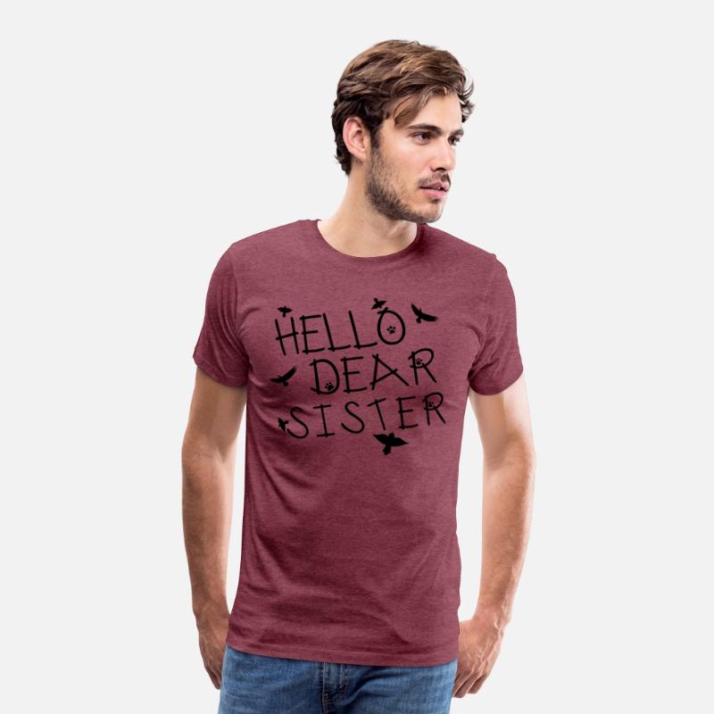 hello dear sister Funny T-shirt