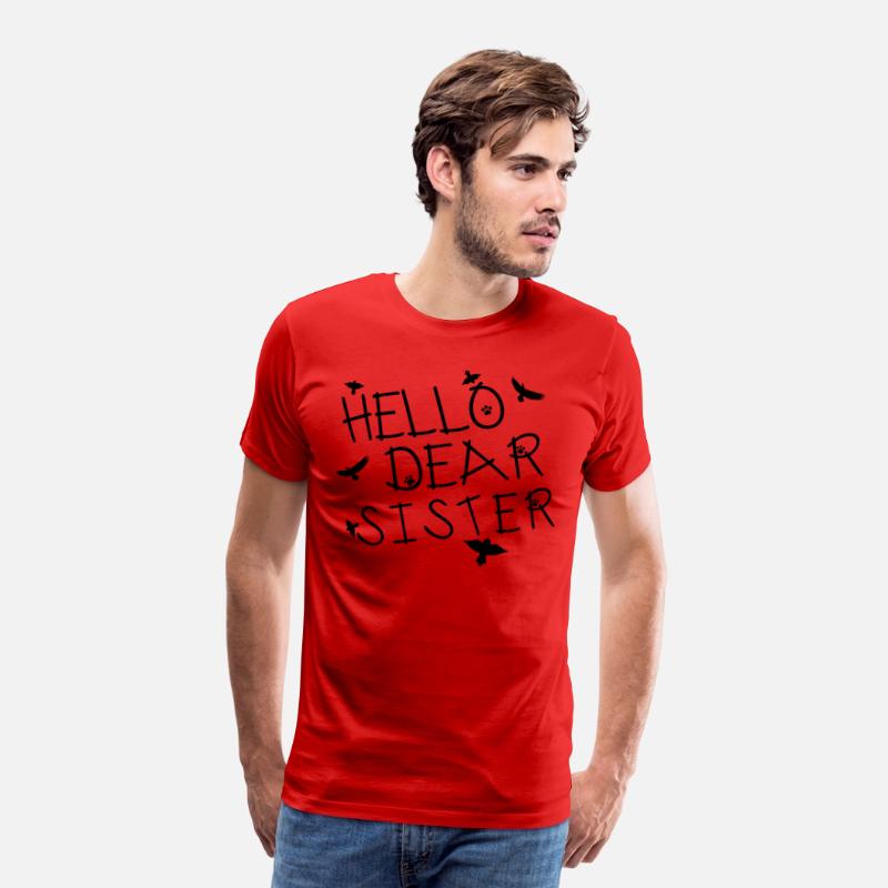 hello dear sister Funny T-shirt