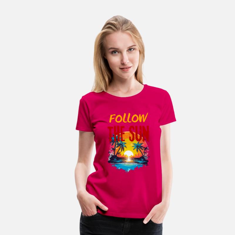Holiday Shirt, Follow the sun, sea, ocean, beach