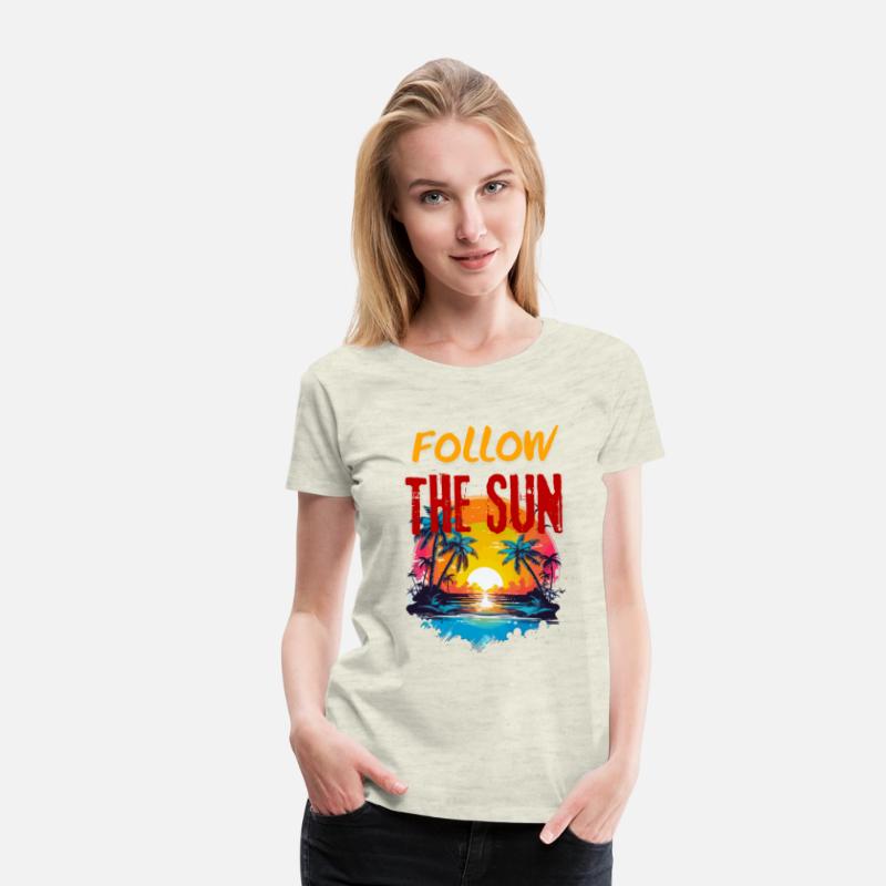 Holiday Shirt, Follow the sun, sea, ocean, beach